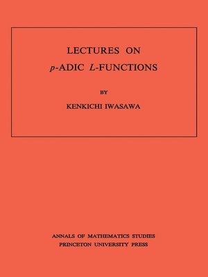 cover image of Lectures on P-Adic L-Functions